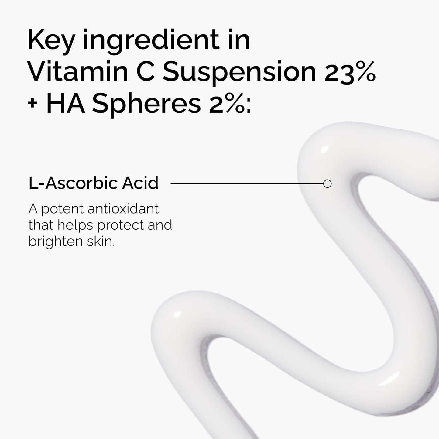 Ingredient highlight image for The Ordinary Vitamin C Suspension 23% + Hyaluronic Acid Spheres 2%, featuring pure L-Ascorbic Acid, a powerful antioxidant that helps brighten skin, reduce dullness, and protect against environmental stressors.