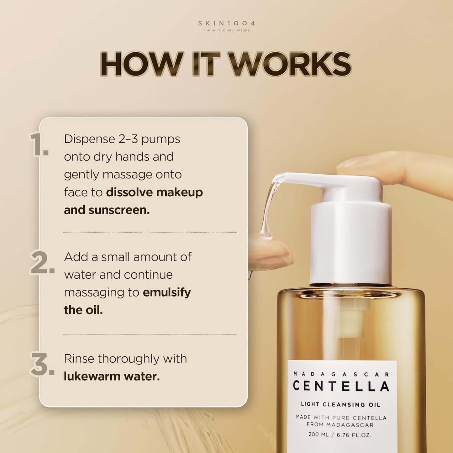 Step-by-step usage guide for SKIN1004 Madagascar Centella Light Cleansing Oil. Instructions show dispensing 2–3 pumps onto dry hands to dissolve makeup and sunscreen, adding water to emulsify the oil, and rinsing thoroughly with lukewarm water. Features the cleansing oil bottle with pump dispenser on a beige background.